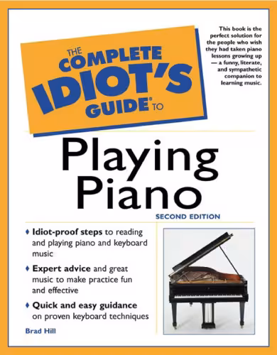 خرید و دانلود نسخه کامل کتاب The Complete Idiot&#039;s Guide to Playing Piano, 2nd Edition