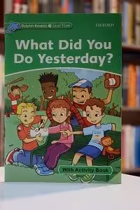 Dolphin Readers 3 What Did You Do Yesterday