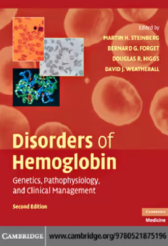 خرید و دانلود نسخه کامل کتاب Disorders of Hemoglobin: Genetics, Pathophysiology, and Clinical Management, 2nd Edition