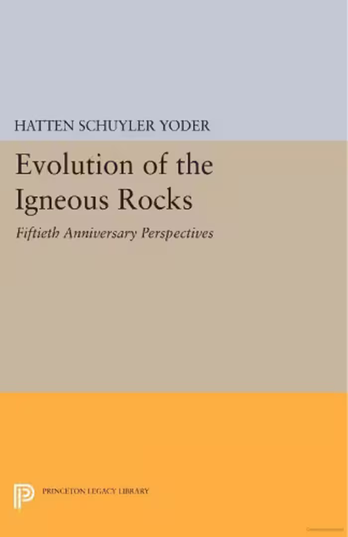 خرید و دانلود نسخه کامل کتاب Evolution of the Igneous Rocks: Fiftieth Anniversary Perspectives