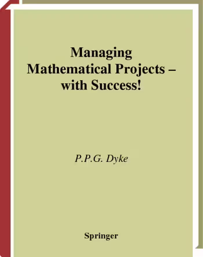 خرید و دانلود نسخه کامل کتاب Managing Mathematical Projects - with Success!