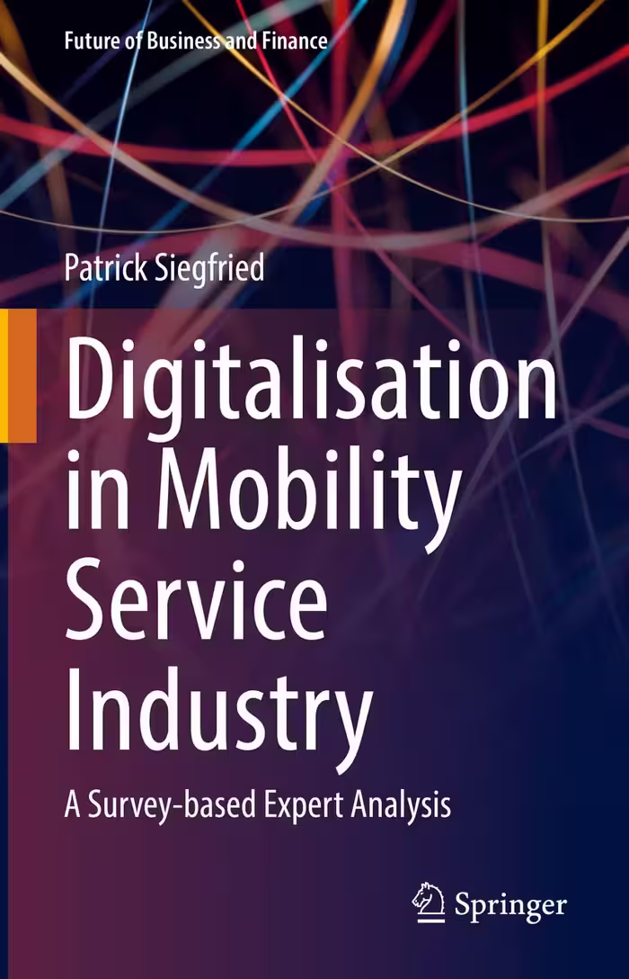 خرید و دانلود نسخه کامل کتاب Digitalisation in Mobility Service Industry: A Survey-based Expert Analysis