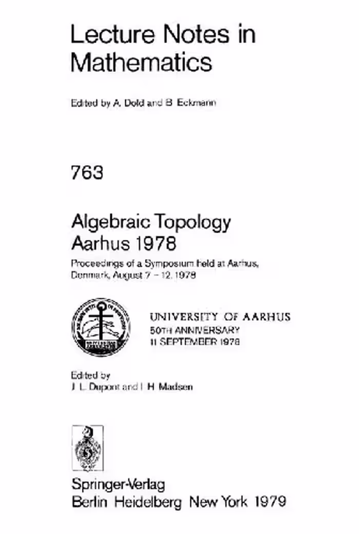 خرید و دانلود نسخه کامل کتاب Algebraic topology, Aarhus 1978: proceedings of a symposium held at Aarhus, Denmark, August 7-12, 1978