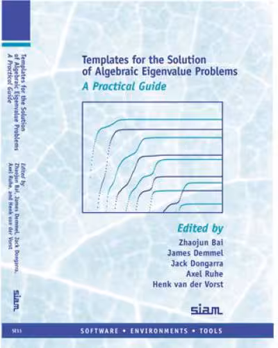 خرید و دانلود نسخه کامل کتاب Templates for the Solution of Algebraic Eigenvalue Problems: a Practical Guide