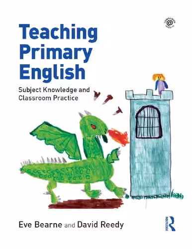 خرید و دانلود نسخه کامل کتاب Teaching Primary English: Subject Knowledge and Classroom Practice