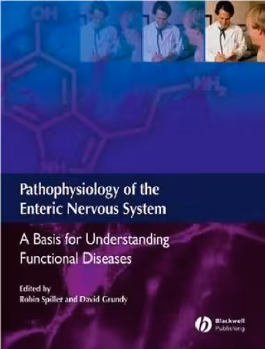 خرید و دانلود نسخه کامل کتاب Pathophysiology of the Enteric Nervous System: A basis for understanding functional diseases
