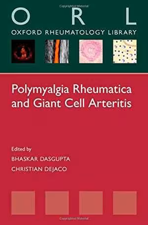[PDF] دانلود کتاب Polymyalgia Rheumatica And Giant Cell Arteritis, 2016