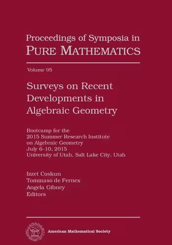 خرید و دانلود نسخه کامل کتاب Surveys on Recent Developments in Algebraic Geometry