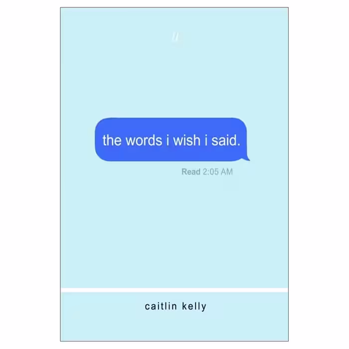 The Words I Wish I Said