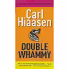 کتاب Double Whammy اثر Carl Hiaasen انتشارات Grand Central Publishing
