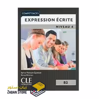 Expression ecrite 4 Niveau B2 Second Edition اکسپقسیون اکریته سه ویرایش دوم سیاه و سفید