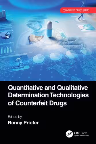 خرید و دانلود نسخه کامل کتاب Quantitative and Qualitative Determination Technologies of Counterfeit Drugs