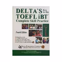 DELTAS key to the TOEFL IBT complete skills practice fourth ed