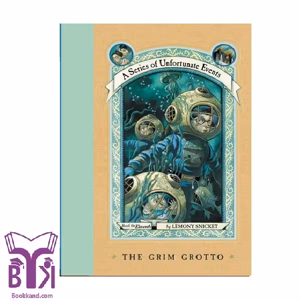 کتاب A Series of Unfortunate Events (11) The Grim Grotto