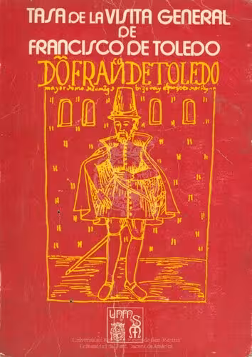خرید و دانلود نسخه کامل کتاب Tasa de la visita general de Francisco de Toledo