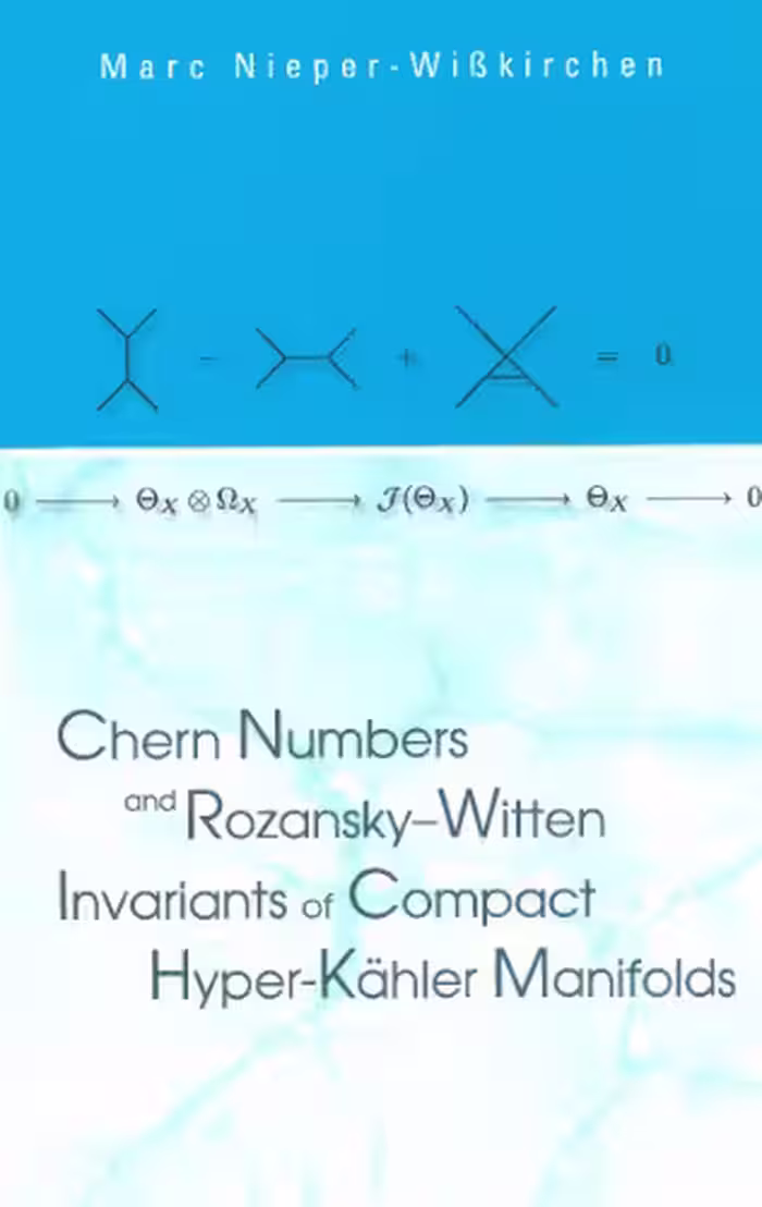 خرید و دانلود نسخه کامل کتاب Chern numbers and Rozansky-Witten invariants of compact Hyper-Kahler manifolds