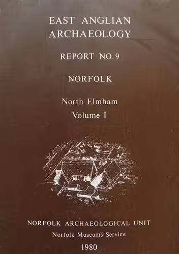 خرید و دانلود نسخه کامل کتاب Excavations In North Elmham Park 1967-1972. Vol. 1