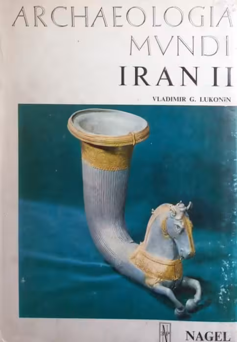 Archaeologia Mvndi Iran II | Vladimir G. Lukonin