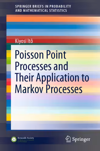 خرید و دانلود نسخه کامل کتاب Poisson Point Processes and Their Application to Markov Processes