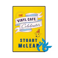 کتاب The Vinyl Cafe Celebrates (رمان کافه وینیل جشن می‌گیرد)