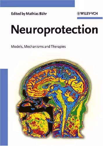 خرید و دانلود نسخه کامل کتاب Neuroprotection: Models, Mechanisms and Therapies
