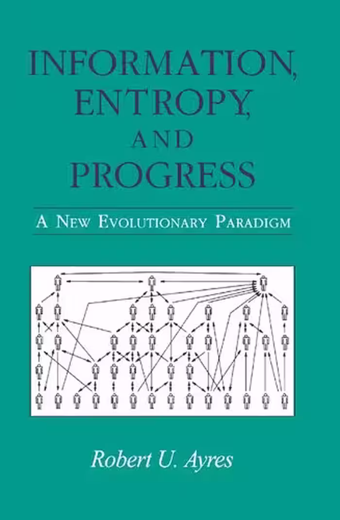 خرید و دانلود نسخه کامل کتاب Information, Entropy, and Progress - A New Evolutionary Paradigm