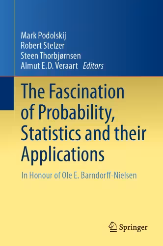 خرید و دانلود نسخه کامل کتاب The Fascination of Probability, Statistics and their Applications: In Honour of Ole E. Barndorff-Nielsen