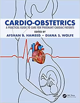  دانلود کتاب Cardio-Obstetrics - A Practical Guide To Care For Pregnant Cardiac Patients, 2020 - دانلود کتاب های دانشگاهی