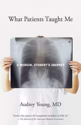 خرید و دانلود نسخه کامل کتاب What Patients Taught Me: A Medical Student’s Journey