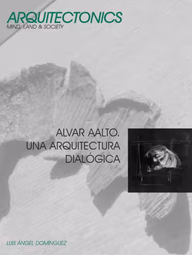 خرید و دانلود نسخه کامل کتاب Alvar Aalto, Una Arquitectura Dialogica (Arquitectonics) Spanish
