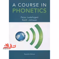A Course In Phonetics seventh Edition - فروشگاه کتاب اشراق