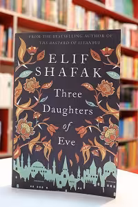 Three Daughters of Eve اثر Elif Shafak