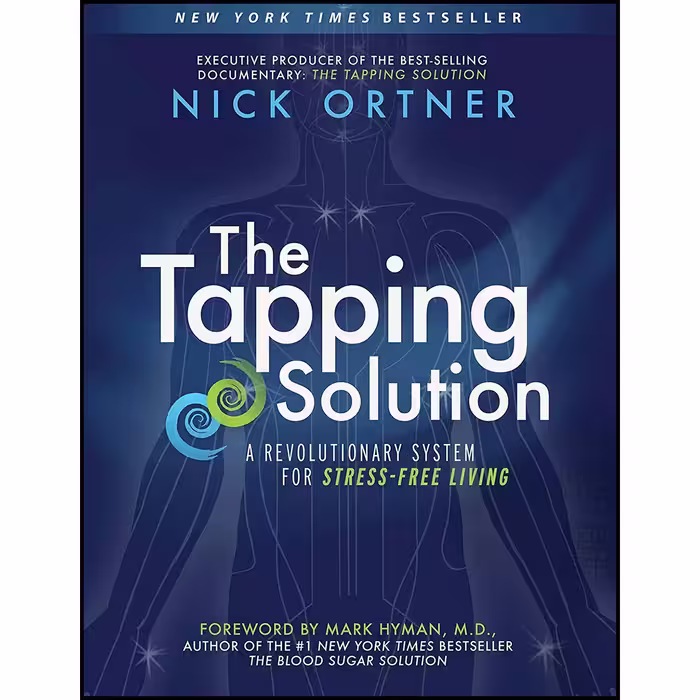 کتاب The Tapping Solution اثر Nick Ortner and Mark Hyman M.D. انتشارات Hay House Inc.