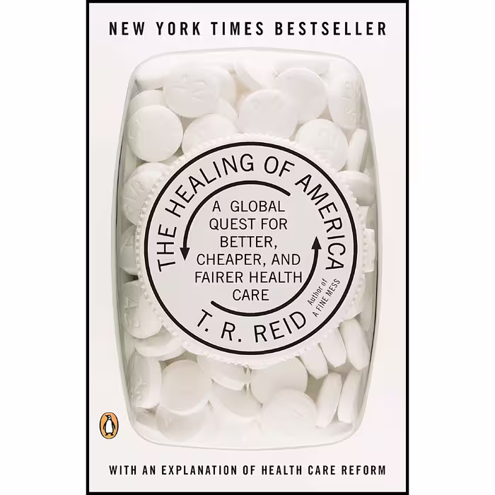 کتاب The Healing of America اثر T. R. Reid انتشارات Penguin Books