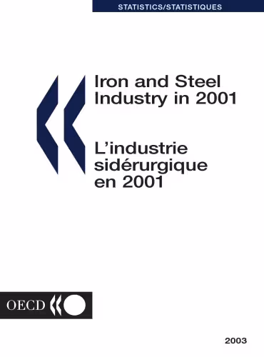خرید و دانلود نسخه کامل کتاب Iron and Steel Industry in 2001: L'Industrie Siderurgique En 2001 (Iron and Steel Industry in (Year))