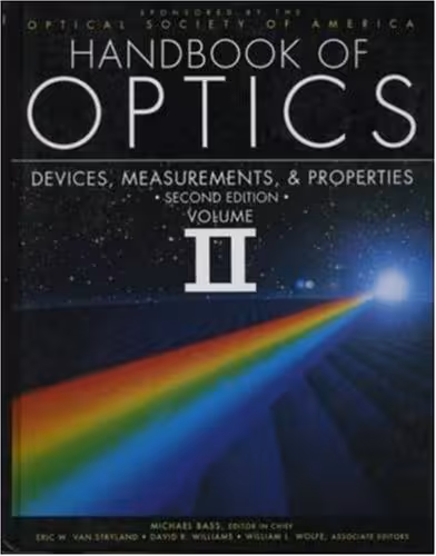 خرید و دانلود نسخه کامل کتاب Handbook of Optics, Vol. 2: Devices, Measurements, and Properties