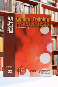 Focusing on IELTS General Training practice Tests 2nd Edition