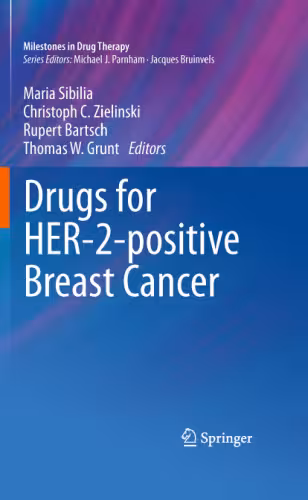 خرید و دانلود نسخه کامل کتاب Drugs for HER-2-positive Breast Cancer (Milestones in Drug Therapy)
