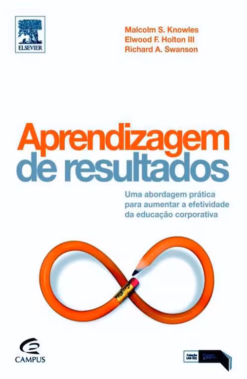 خرید و دانلود نسخه کامل کتاب Aprendizagem de resultados: Uma abordagem prática para aumentar a efetividade da educação corporativa