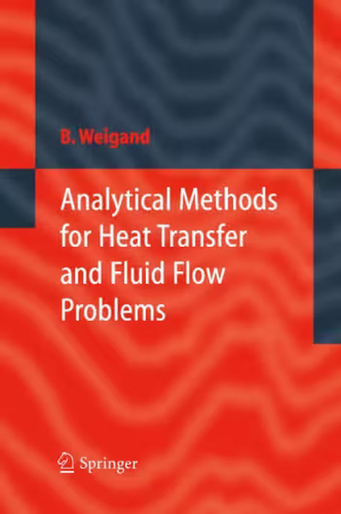 خرید و دانلود نسخه کامل کتاب Analytical Methods for Heat Transfer and Fluid Flow Problems