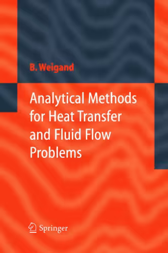 خرید و دانلود نسخه کامل کتاب Analytical Methods for Heat Transfer and Fluid Flow Problems