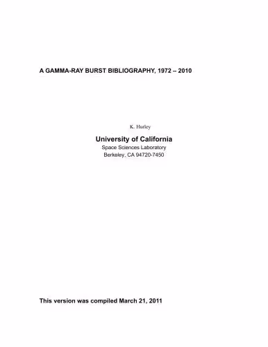 خرید و دانلود نسخه کامل کتاب A Gamma-Ray Burst Bibliography, 1972 - 2010