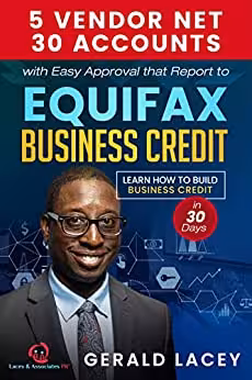 خرید و دانلود نسخه کامل کتاب 5 Vendor Net 30 Accounts with Easy Approval that Report to Equifax Business Credit: Learn How to Build Business Credit in 30 Days! Kindle Edition - PDF