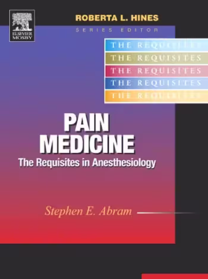 خرید و دانلود نسخه کامل کتاب Pain Medicine: The Requisites in Anesthesiology (Requisites in Anesthesia)