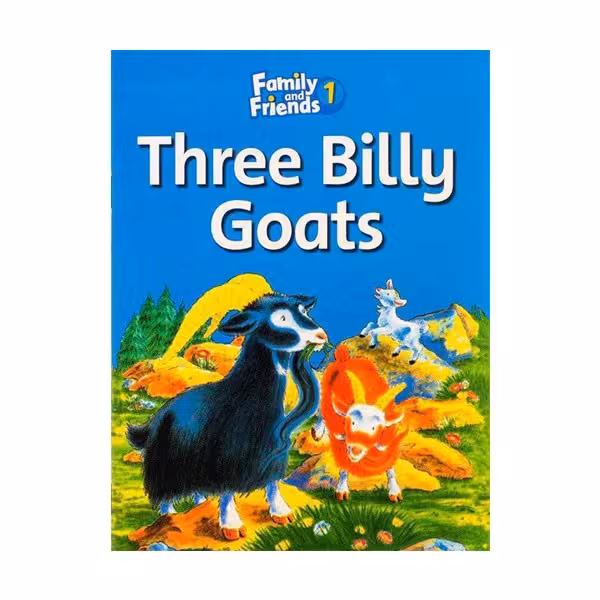 Family and Friends Readers 1 Three Billy Goats ( کتاب داستان فمیلی 1 )