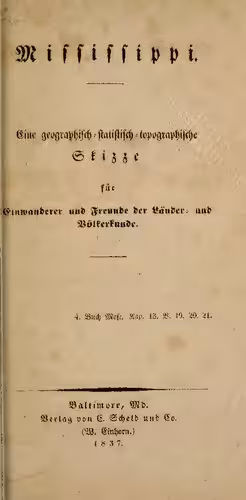 خرید و دانلود نسخه کامل کتاب Mississippi. Eine geographisch-statistisch-topographische Skizze für Einwanderer und Freunde der Länder- und Völkerkunde