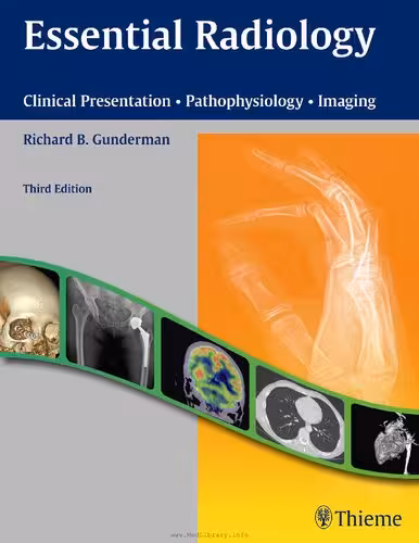 خرید و دانلود نسخه کامل کتاب Essential Radiology: Clinical Presentation · Pathophysiology · Imaging