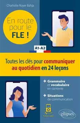 دانلود کتاب En route pour le FLE ! Toutes les clés pour communiquer au quotidien en 24 leçons. A1-A2
