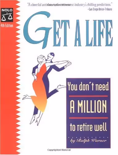 خرید و دانلود نسخه کامل کتاب Get a Life: You Don't Need a Million to Retire Well, - PDF