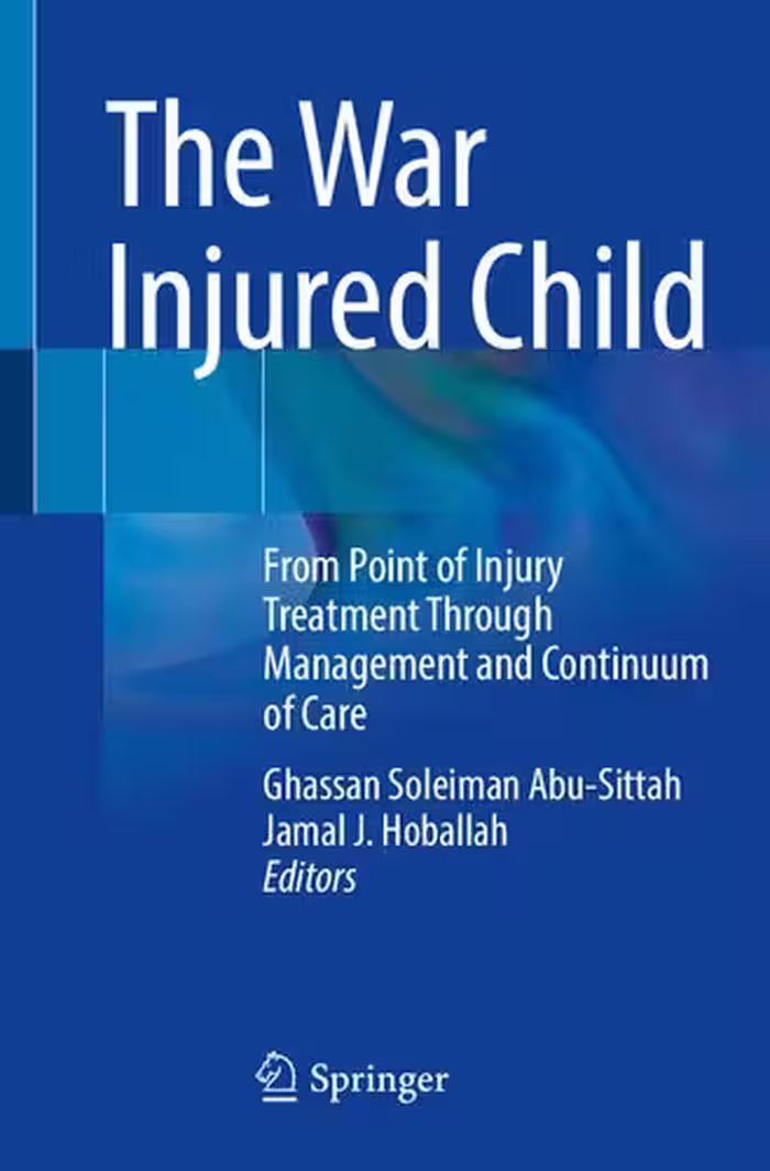 خرید و دانلود نسخه کامل کتاب The War Injured Child: From Point of Injury Treatment Through Management and Continuum of Care